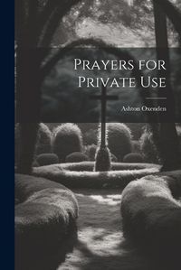 Cover image for Prayers for Private Use