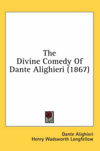 Cover image for The Divine Comedy of Dante Alighieri (1867)
