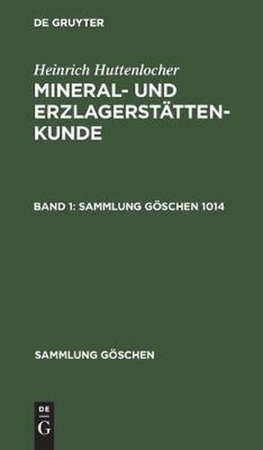 Heinrich Huttenlocher: Mineral- Und Erzlagerstattenkunde. Band 1