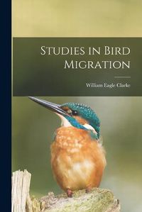 Cover image for Studies in Bird Migration