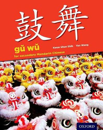 Cover image for Gu Wu for Secondary Mandarin Chinese: Student Book & CD-ROM