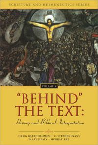 Cover image for 'Behind' the Text: History and Biblical Interpretation