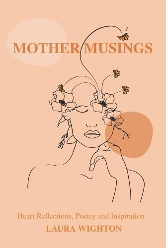 Cover image for Mother Musings: Heart Reflections, Poetry, and Inspiration.