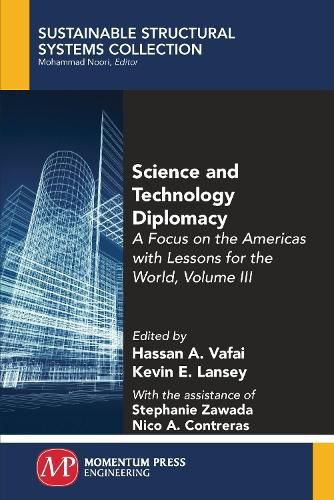 Cover image for Science and Technology Diplomacy, Volume III: A Focus on the Americas with Lessons for the World