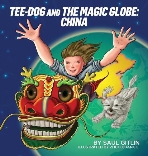 Cover image for Tee-Dog and The Magic Globe: China