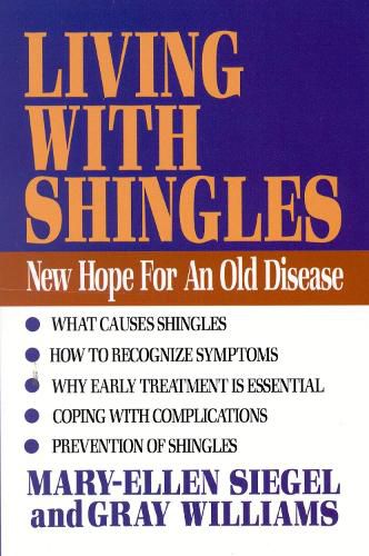 Cover image for Living with Shingles: New Hope for an Old Disease