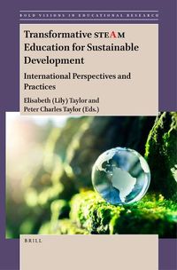 Cover image for Transformative STEAM Education for Sustainable Development: International Perspectives and Practices