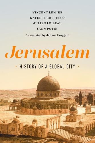 Cover image for Jerusalem: History of a Global City