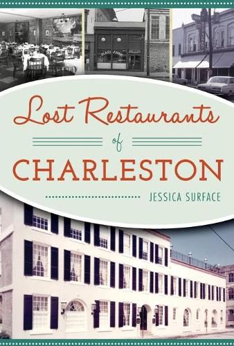 Cover image for Lost Restaurants of Charleston