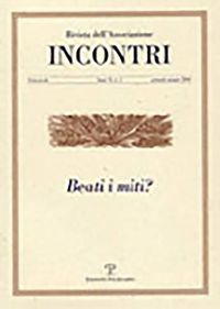 Cover image for Incontri - A. II, N. 3, Gennaio-Giugno 2010: Beati I Miti?