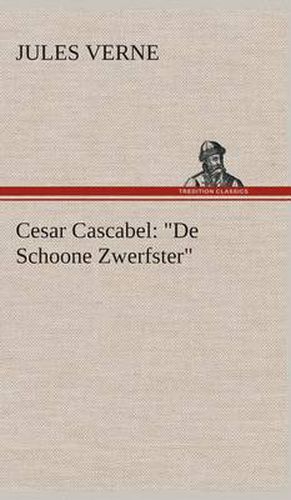 Cover image for Cesar Cascabel: De Schoone Zwerfster