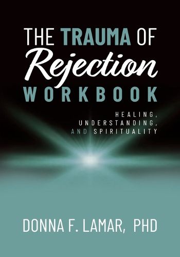Cover image for The Trauma of Rejection Workbook