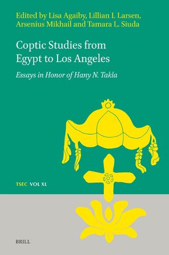 Cover image for Coptic Studies from Egypt to Los Angeles