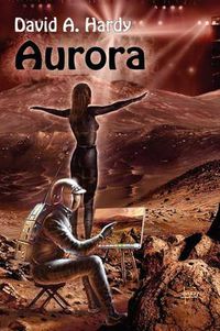 Cover image for Aurora: A Child of Two Worlds: A Science Fiction Novel