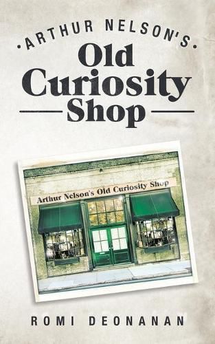 Cover image for Arthur Nelson's Old Curiosity Shop