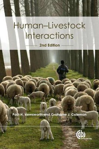 Cover image for Human-Livestock Interactions: The Stockperson and the Productivity and Welfare of Intensively Farmed Animals