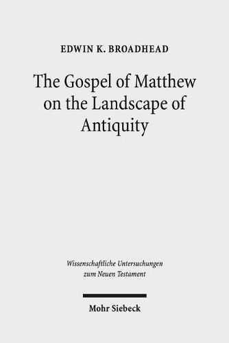 Cover image for The Gospel of Matthew on the Landscape of Antiquity