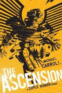 Cover image for The Ascension: a Super Human Clash: A Super Human Clash