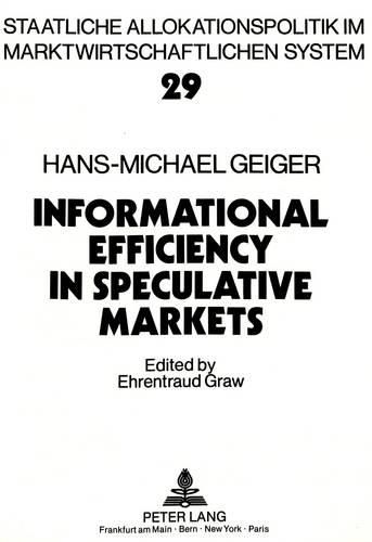 Cover image for Informational Efficiency in Speculative Markets: A Theoretical Investigation