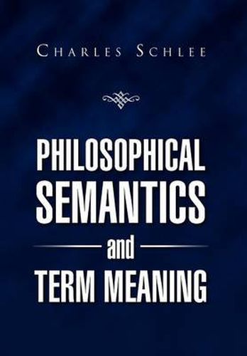 Cover image for Philosophical Semantics and Term Meaning