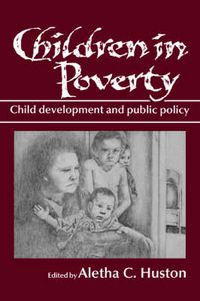 Cover image for Children in Poverty: Child Development and Public Policy