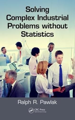 Cover image for Solving Complex Industrial Problems without Statistics