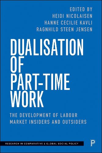 Cover image for Dualisation of Part-Time Work: The Development of Labour Market Insiders and Outsiders