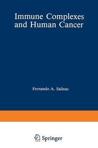 Cover image for Immune Complexes and Human Cancer