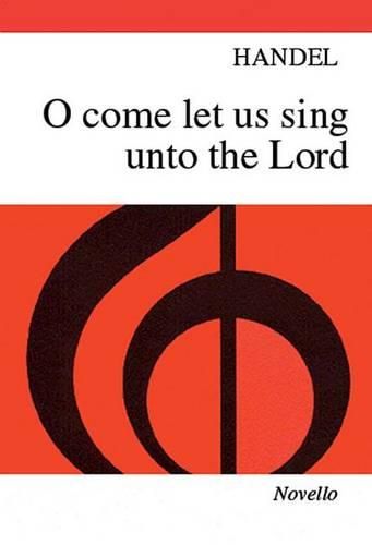 Cover image for Handel: O Come, Let Us Sing Unto the Lord