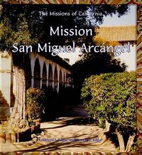 Cover image for Mission San Miguel Arcangel