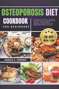 Cover image for Osteoporosis Diet Cookbook for Beginners