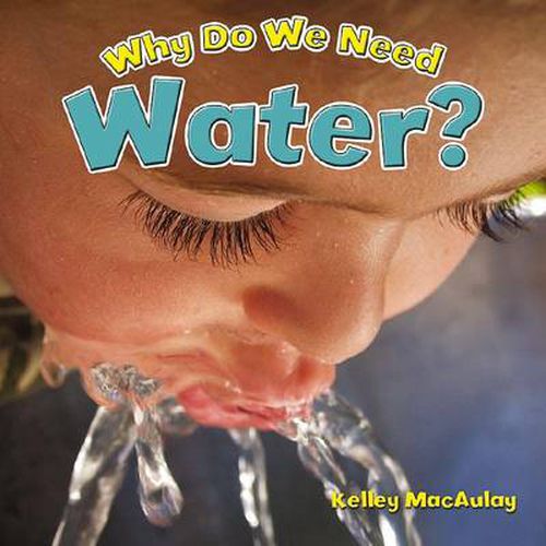 Cover image for Why Do We Need Water?