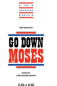 Cover image for New Essays on Go Down, Moses
