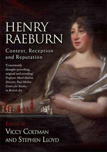 Henry Raeburn: Context, Reception and Reputation