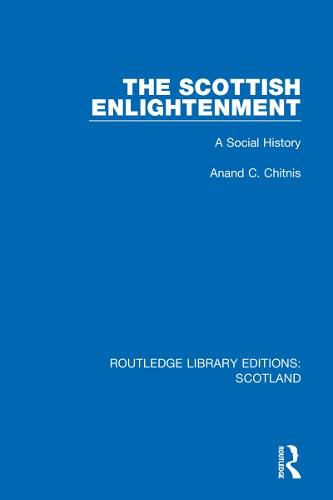 Cover image for The Scottish Enlightenment: A Social History