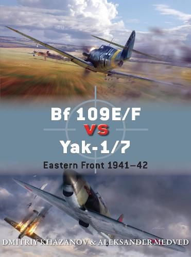 Cover image for Bf 109E/F vs Yak-1/7: Eastern Front 1941-42