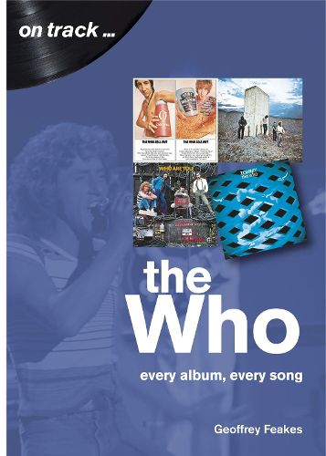 Cover image for The Who: Every Album, Every Song (On Track)