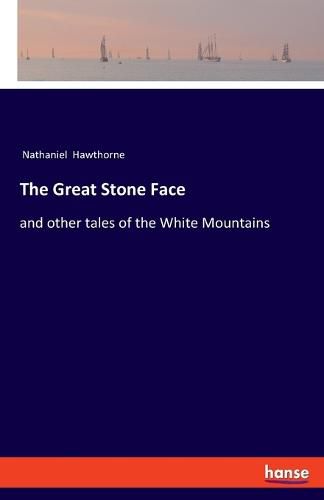Cover image for The Great Stone Face