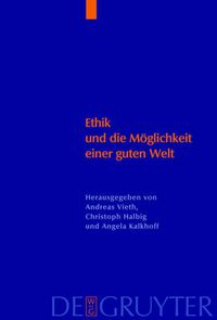 Cover image for Ethik und die Moeglichkeit einer guten Welt: Eine Kontroverse um die  Konkrete Ethik