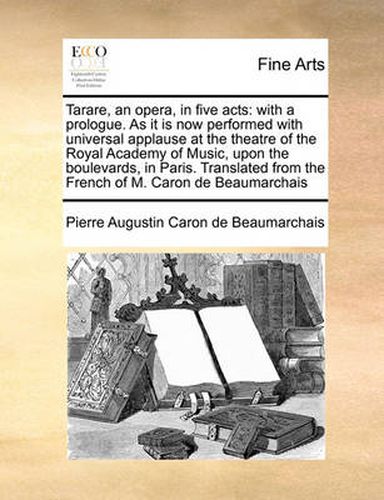 Cover image for Tarare, an Opera, in Five Acts