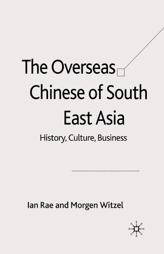 Cover image for The Overseas Chinese of South East Asia: History, Culture, Business