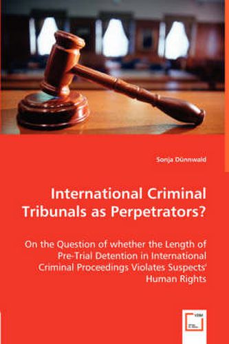 Cover image for International Criminal Tribunals as Perpetrators?