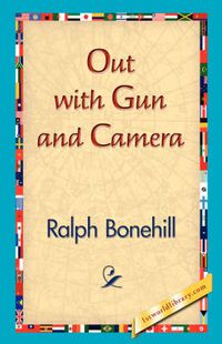 Cover image for Out with Gun and Camera