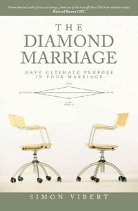 Cover image for The Diamond Marriage: Have Ultimate purpose in your marriage