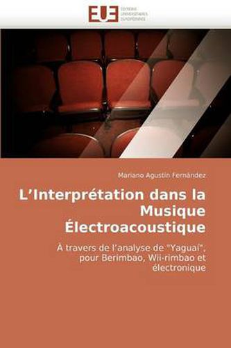 Cover image for L'Interprtation Dans La Musique Lectroacoustique