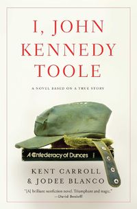 Cover image for I, John Kennedy Toole