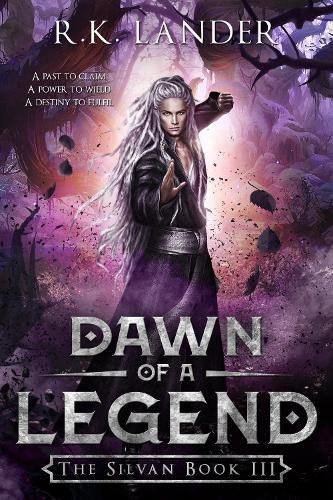 Cover image for Dawn of a Legend: The Silvan Book III