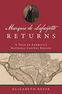 Cover image for Marquis de Lafayette Returns