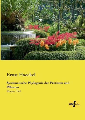 Cover image for Systematische Phylogenie der Protisten und Pflanzen: Erster Teil