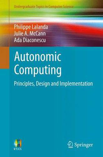 Cover image for Autonomic Computing: Principles, Design and Implementation